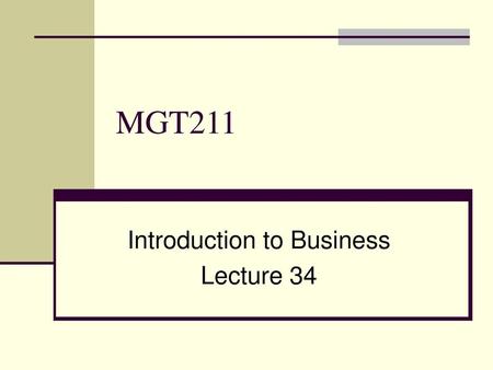 Introduction to Business Lecture 34