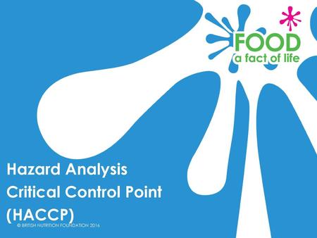 Hazard Analysis Critical Control Point (HACCP).