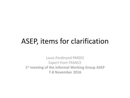 ASEP, items for clarification