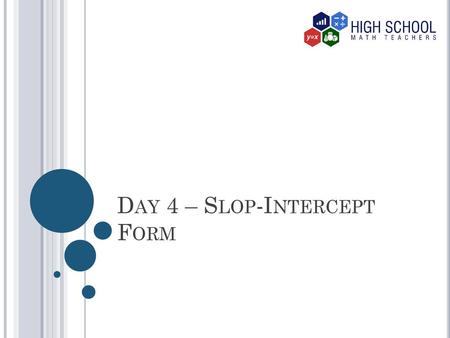 Day 4 – Slop-Intercept Form