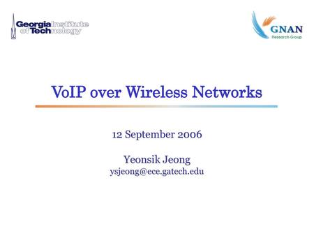 VoIP over Wireless Networks