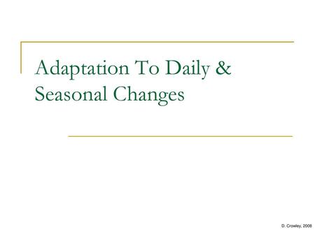Adaptation To Daily & Seasonal Changes