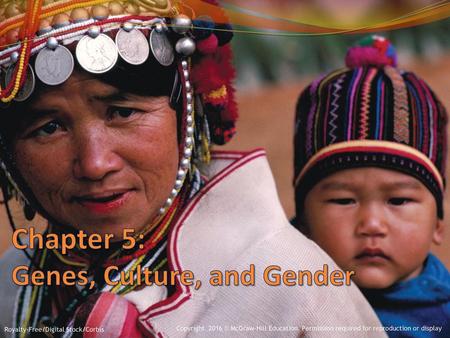 Chapter 5: Genes, Culture, and Gender