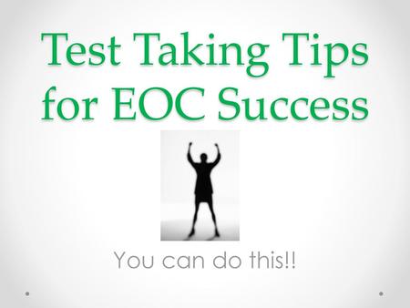 Test Taking Tips for EOC Success