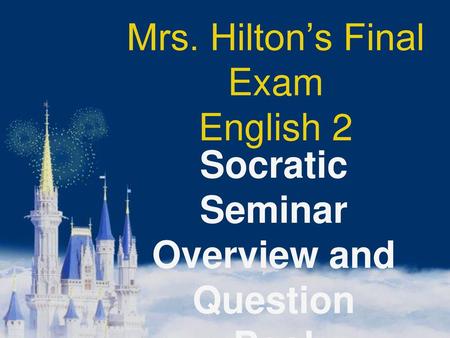 Mrs. Hilton’s Final Exam English 2