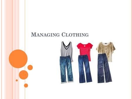 Managing Clothing.