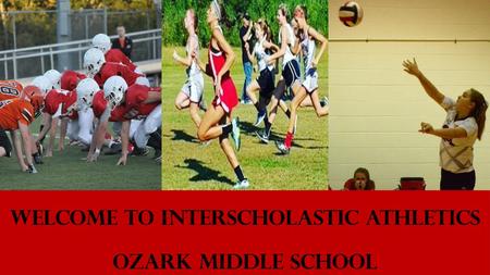 Welcome to interscholastic Athletics Ozark Middle School