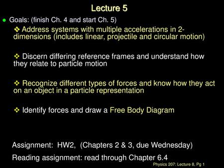 Lecture 5 Goals: (finish Ch. 4 and start Ch. 5)