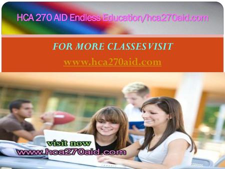 HCA 270 AID Endless Education/hca270aid.com