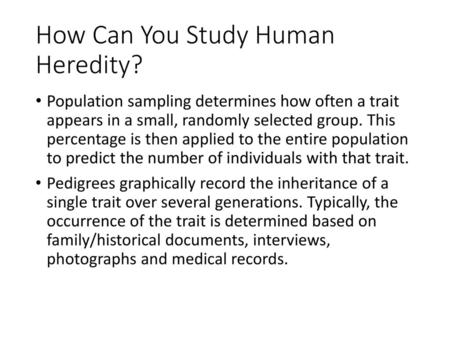 How Can You Study Human Heredity?