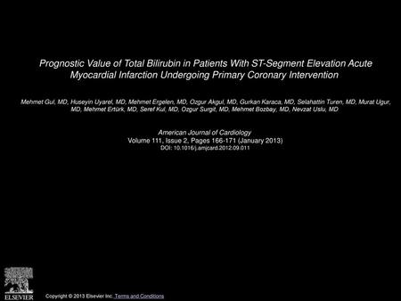 Prognostic Value of Total Bilirubin in Patients With ST-Segment Elevation Acute Myocardial Infarction Undergoing Primary Coronary Intervention  Mehmet.