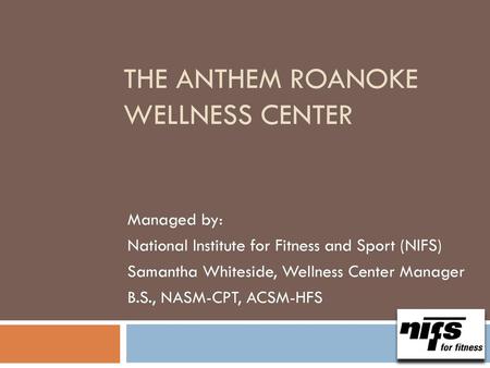 The Anthem Roanoke Wellness center