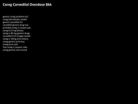 Coreg Carvedilol Overdose Bkk