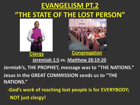 EVANGELISM PT.2 “THE STATE OF THE LOST PERSON”