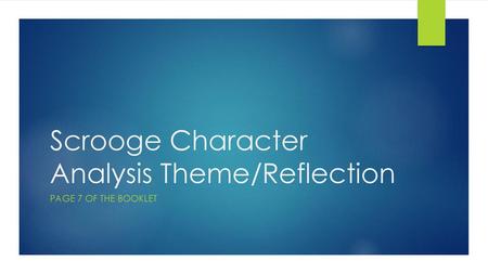 Scrooge Character Analysis Theme/Reflection