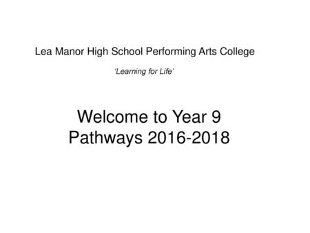 Lea Manor High School Performing Arts College