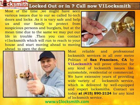 Locked Out or in ? Call now V1Locksmith
