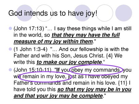 God intends us to have joy!