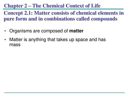 Chapter 2 – The Chemical Context of Life