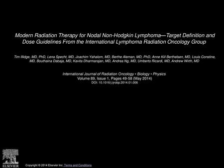 Modern Radiation Therapy for Nodal Non-Hodgkin Lymphoma—Target Definition and Dose Guidelines From the International Lymphoma Radiation Oncology Group 
