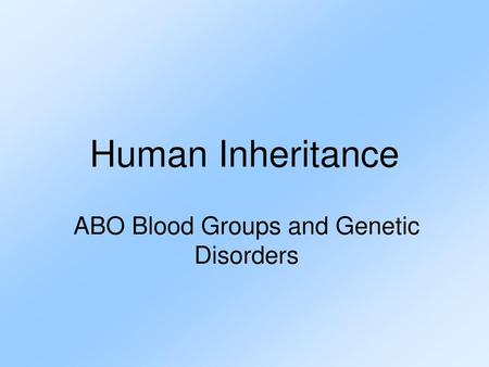 ABO Blood Groups and Genetic Disorders