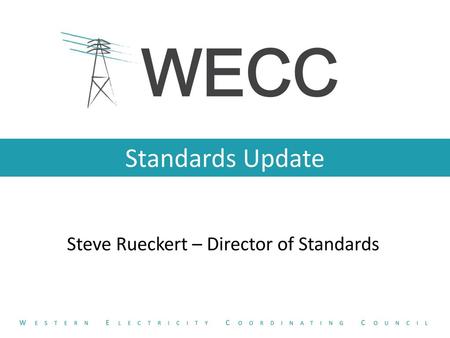 Steve Rueckert – Director of Standards