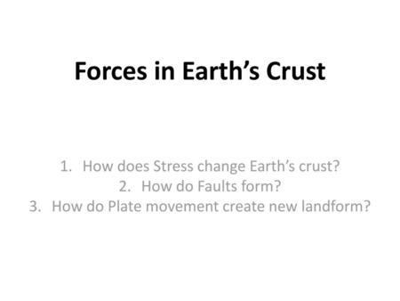 Forces in Earth’s Crust