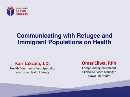 Communicating with Refugee and Immigrant Populations on Health