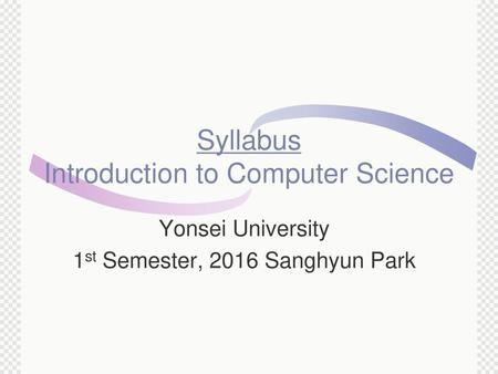 Syllabus Introduction to Computer Science
