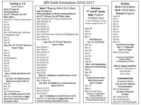 SJN Faith Formation 2016/2017 Sunday gr 1-6 Sunday HS-A 4:30-6:00pm