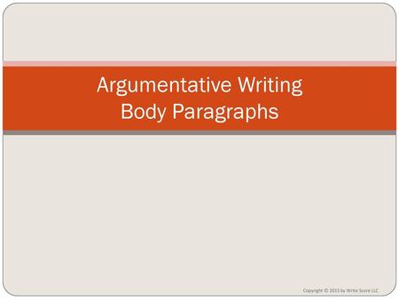 Argumentative Writing Body Paragraphs