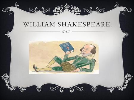 William shakespeare.