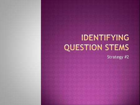 Identifying Question Stems