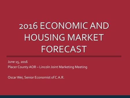 2016 economic and housing market Forecast