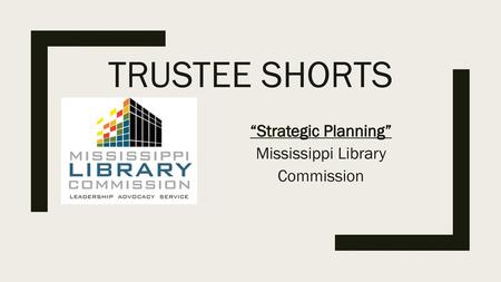 “Strategic Planning” Mississippi Library Commission