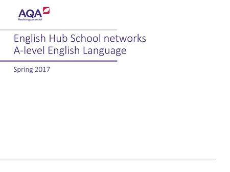 English Hub School networks A-level English Language