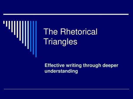 The Rhetorical Triangles