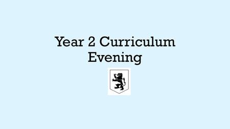 Year 2 Curriculum Evening