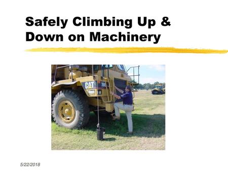 Safely Climbing Up & Down on Machinery