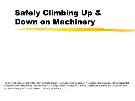 Safely Climbing Up & Down on Machinery
