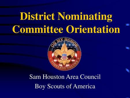 District Nominating Committee Orientation