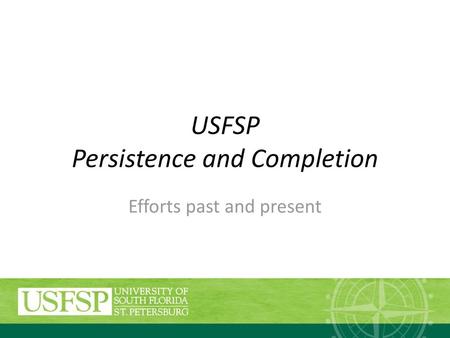 USFSP Persistence and Completion