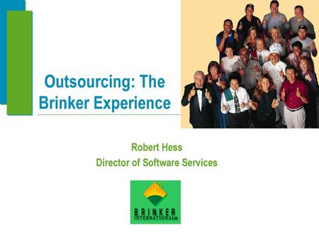 Outsourcing: The Brinker Experience