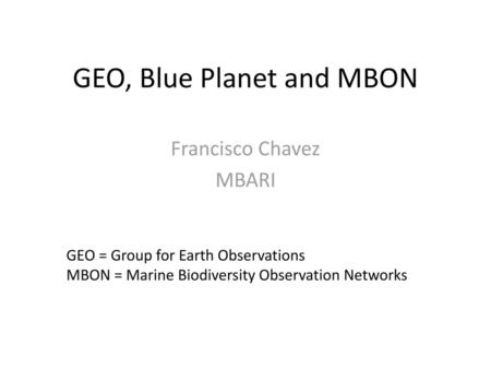GEO, Blue Planet and MBON