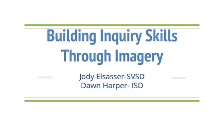 Building Inquiry Skills Through Imagery