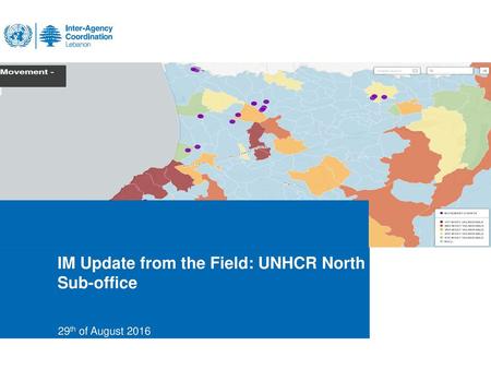 IM Update from the Field: UNHCR North Sub-office