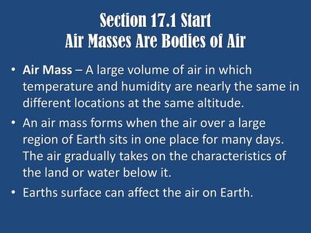 Section 17.1 Start Air Masses Are Bodies of Air