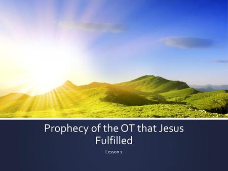 Prophecy of the OT that Jesus Fulfilled