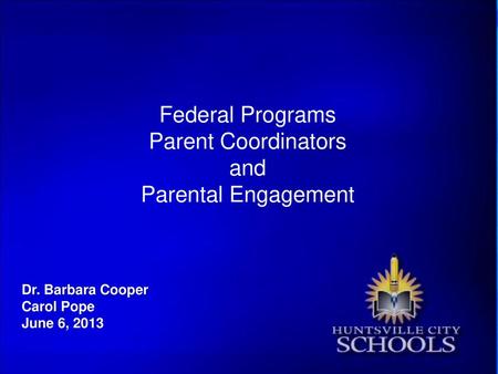 Federal Programs Parent Coordinators and Parental Engagement