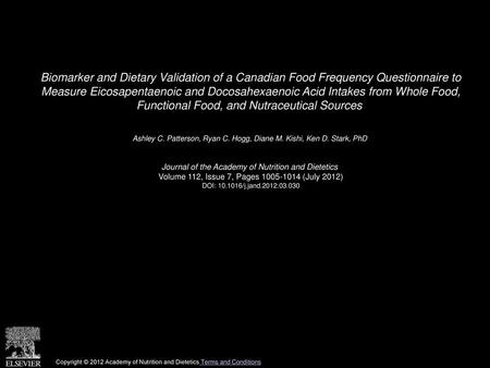 Biomarker and Dietary Validation of a Canadian Food Frequency Questionnaire to Measure Eicosapentaenoic and Docosahexaenoic Acid Intakes from Whole Food,